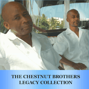 The Chestnut Brothers Legacy Collection EP