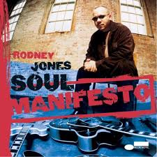 Rodney Jones Soul Manifesto album cover with guitarist and bold red and blue design.